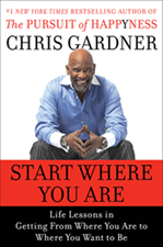 Chris Gardner Book Start Where You Are
